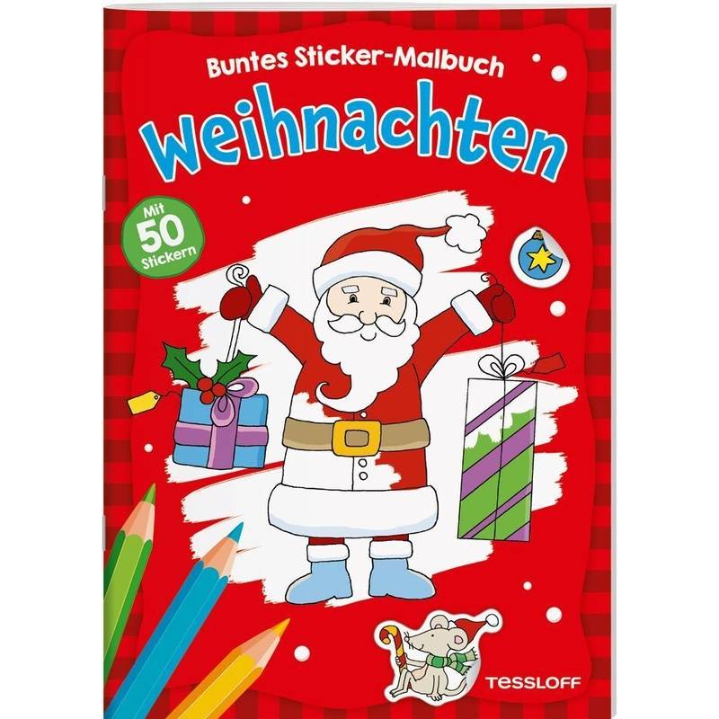 Weihnachten. Buntes Sticker-Malbuch, Geheftet von Tessloff