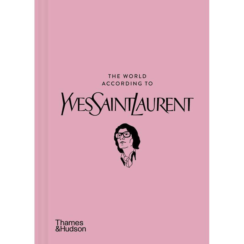 The World According To Yves Saint Laurent - Jean-Christophe Napias, Patrick Mauriès, Leinen von Thames & Hudson