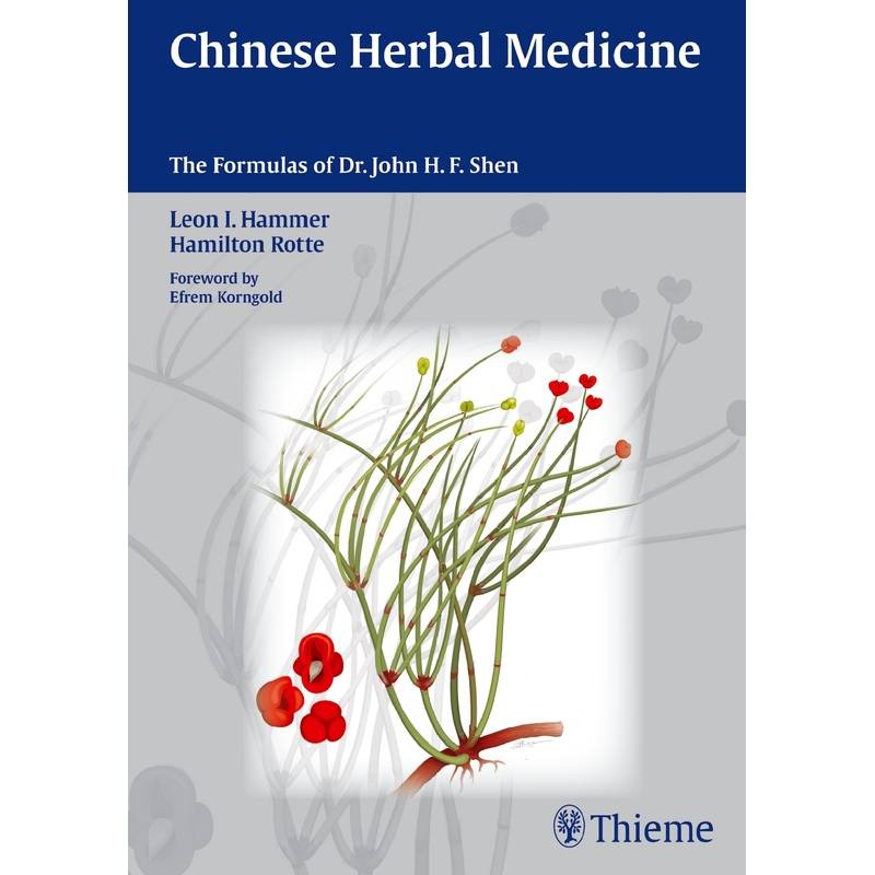 Chinese Herbal Medicine - Leon I. Hammer, Hamilton Rott, Gebunden von Thieme, Stuttgart