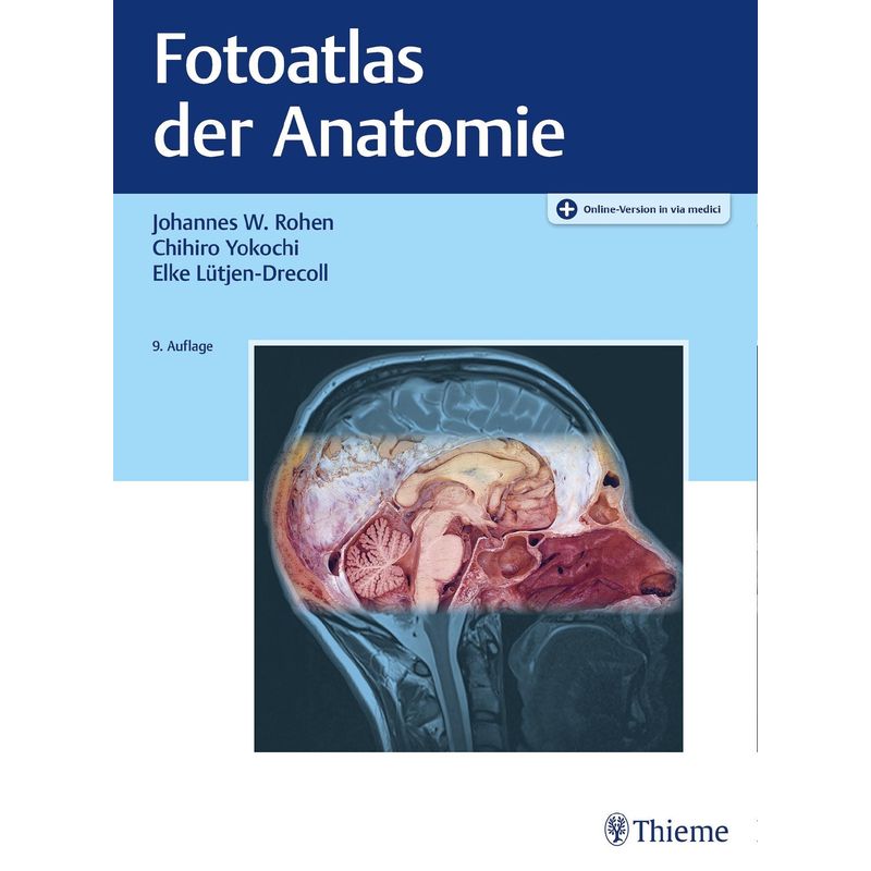 Fotoatlas Der Anatomie - Johannes W. Rohen, Chihiro Yokochi, Elke Lütjen-Drecoll, Gebunden von Thieme