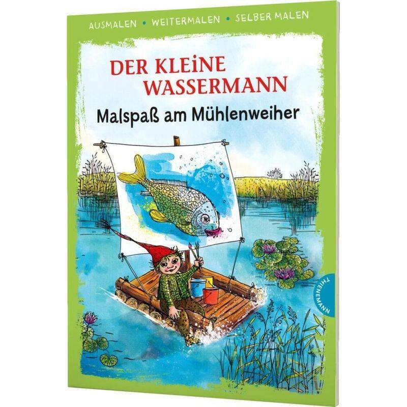 Der Kleine Wassermann - Malspaß Am Mühlenweiher - Otfried Preußler, Kartoniert (TB) von Thienemann in der Thienemann-Esslinger Verlag GmbH
