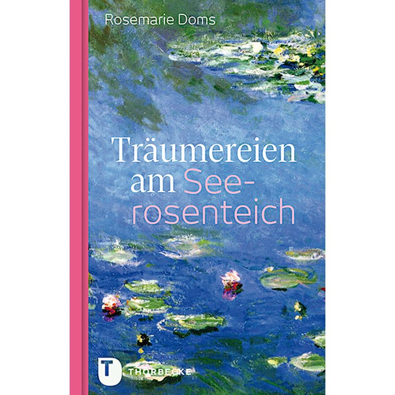 Träumereien Am Seerosenteich - Rosemarie Doms, Leinen von Thorbecke