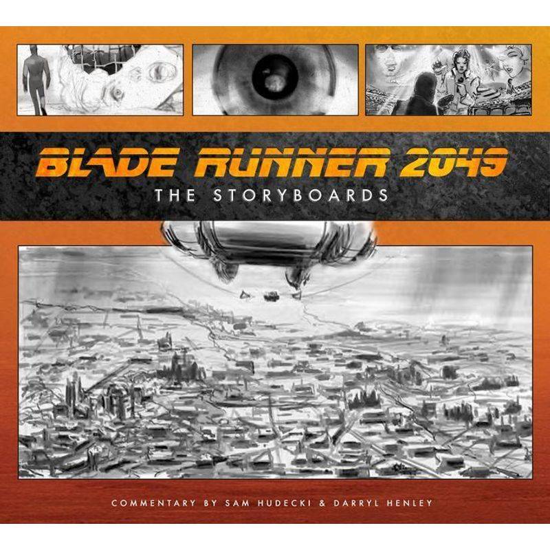 Blade Runner 2049: The Storyboards - Sam Hudecki, Darryl Henley, Gebunden von Titan Publ. Group Ltd.