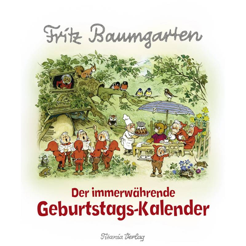 Der Immerwährende Geburtstags-Kalender - Fritz Baumgarten, von Titania-Verlag
