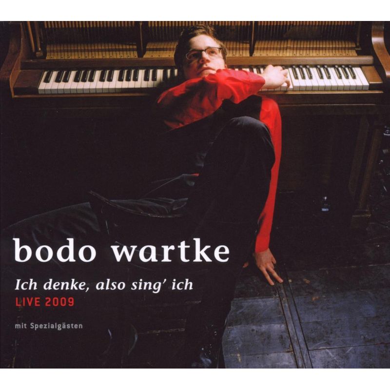 Ich Denke, Also Sing Ich  - Live 2009 - Bodo Wartke (Hörbuch) von Tonpool Medien