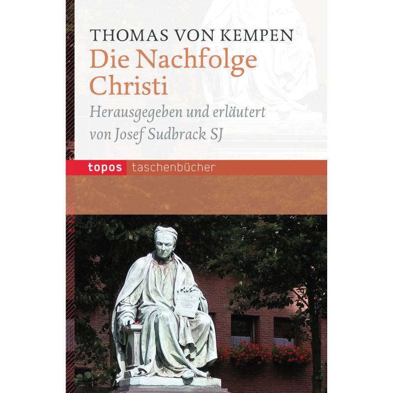 Die Nachfolge Christi - Thomas von Kempen, Taschenbuch von Topos plus