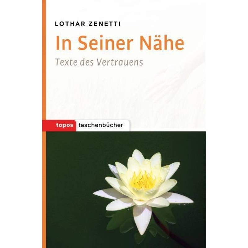 In Seiner Nähe - Lothar Zenetti, Taschenbuch von Topos plus