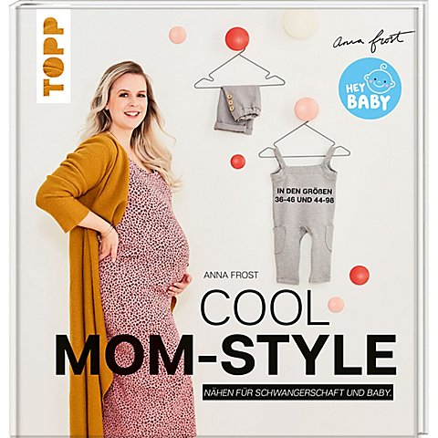 Buch "Cool Mom-Style – Nähen für Schwangerschaft und Baby" von Topp