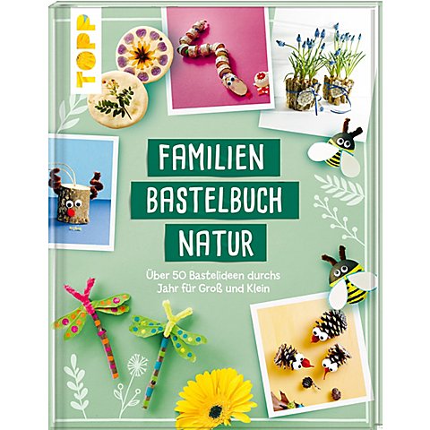 Buch "Familienbastelbuch Natur" von Topp