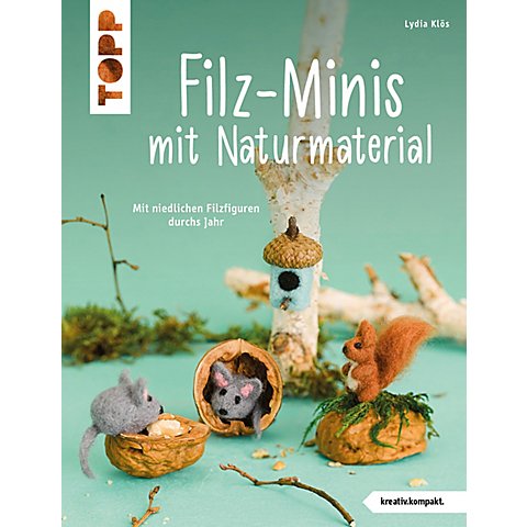 Buch "Filz-Minis mit Naturmaterial" von Topp