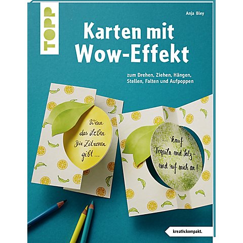 Buch "Karten mit Wow-Effekt – Zum Drehen, Ziehen, Hängen, Stellen Falten und Aufpoppen" von Topp