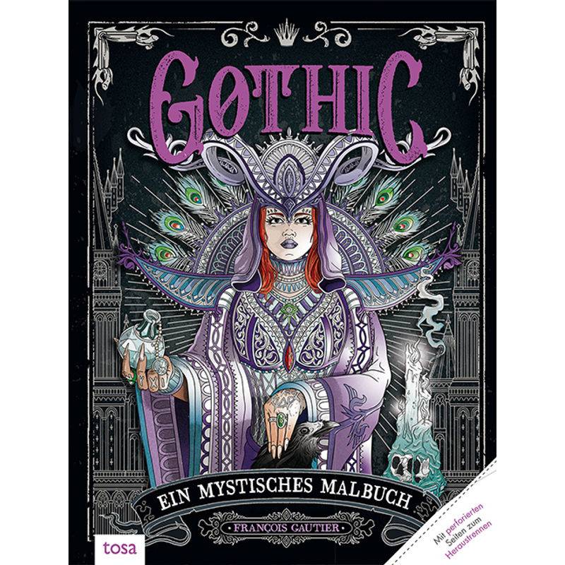 Gothic - Ein Mystisches Malbuch, Kartoniert (TB) von Tosa