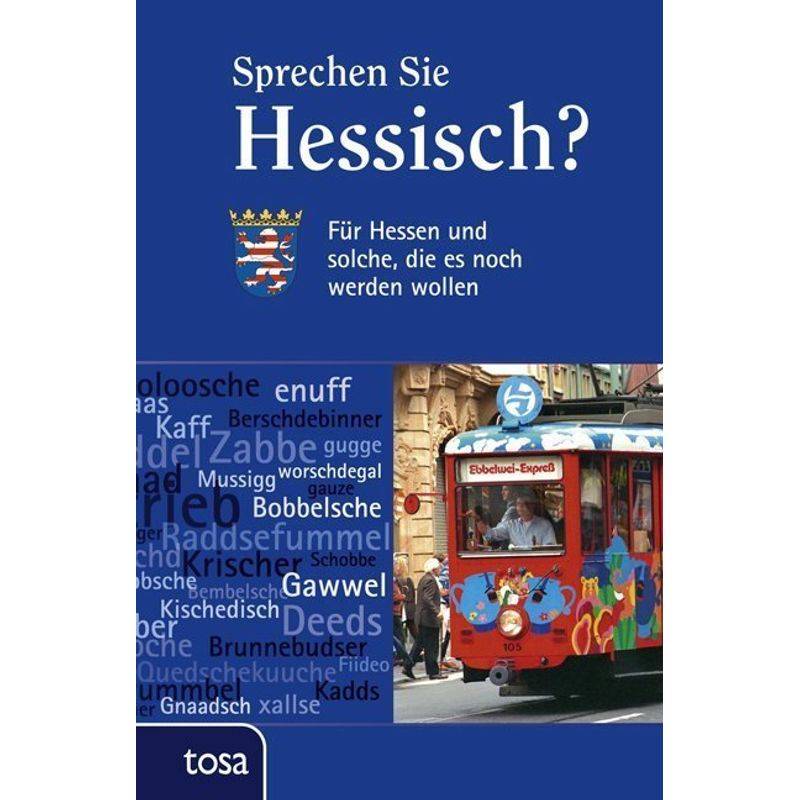 Sprechen Sie Hessisch?, Gebunden von Tosa