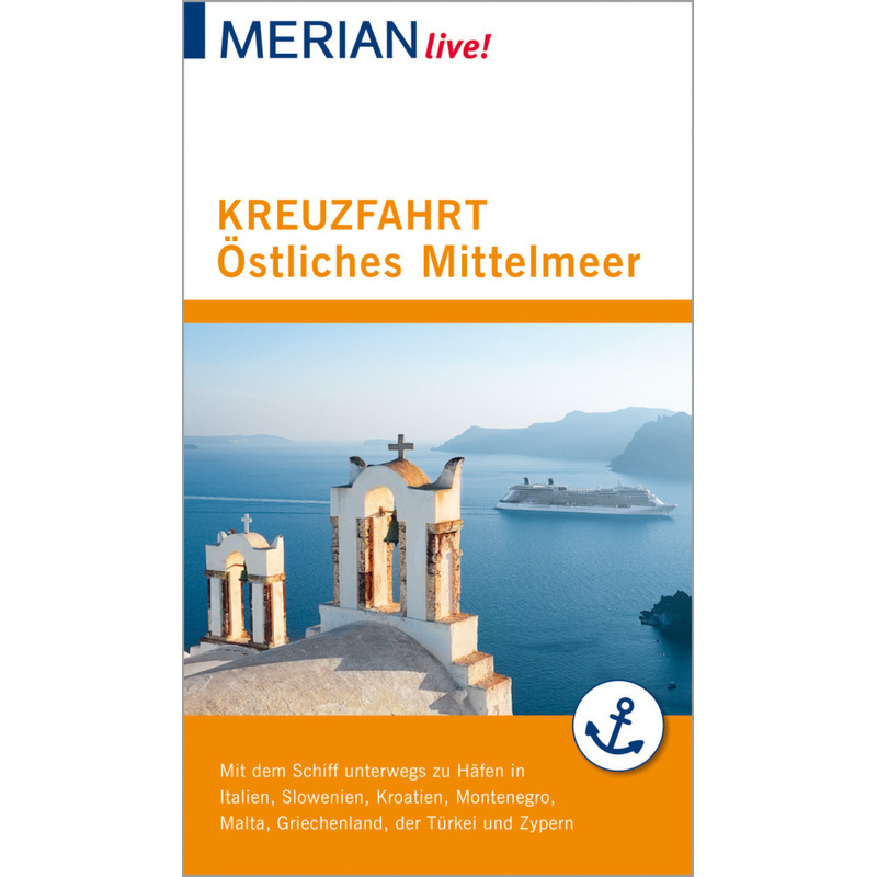 Merian Live! Reiseführer Kreuzfahrt Östliches Mittelmeer - Klaus Bötig, Kartoniert (TB) von Travel House Media