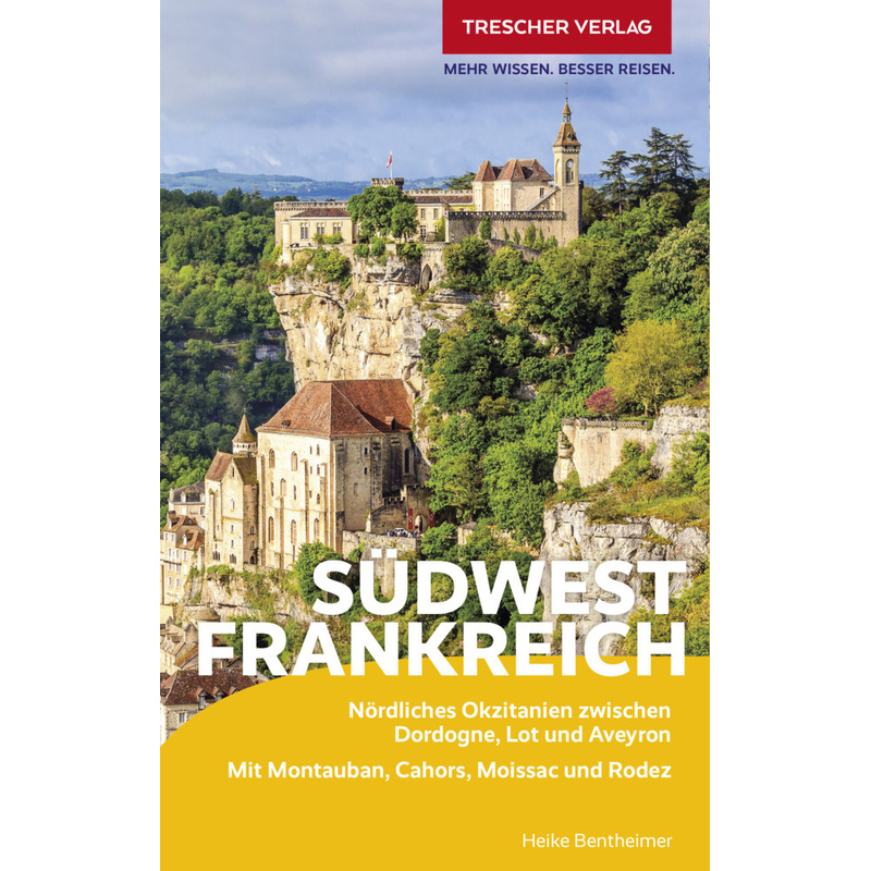 Trescher Reiseführer Südwestfrankreich - Heike Bentheimer, Kartoniert (TB) von Trescher Verlag