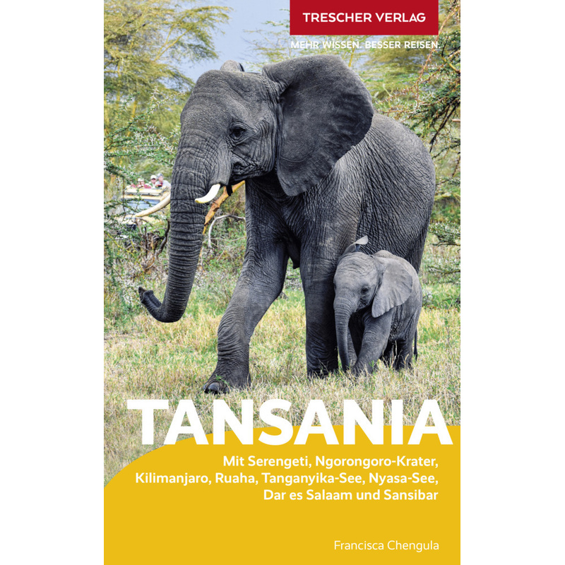 Trescher Reiseführer Tansania - Francisca Chengula, Kartoniert (TB) von Trescher Verlag