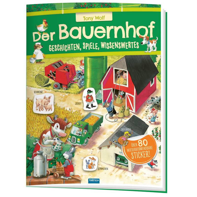 Trötsch Der Bauernhof Geschichten Spiele Wissenswertes Stickerbuch, Kartoniert (TB) von Trötsch