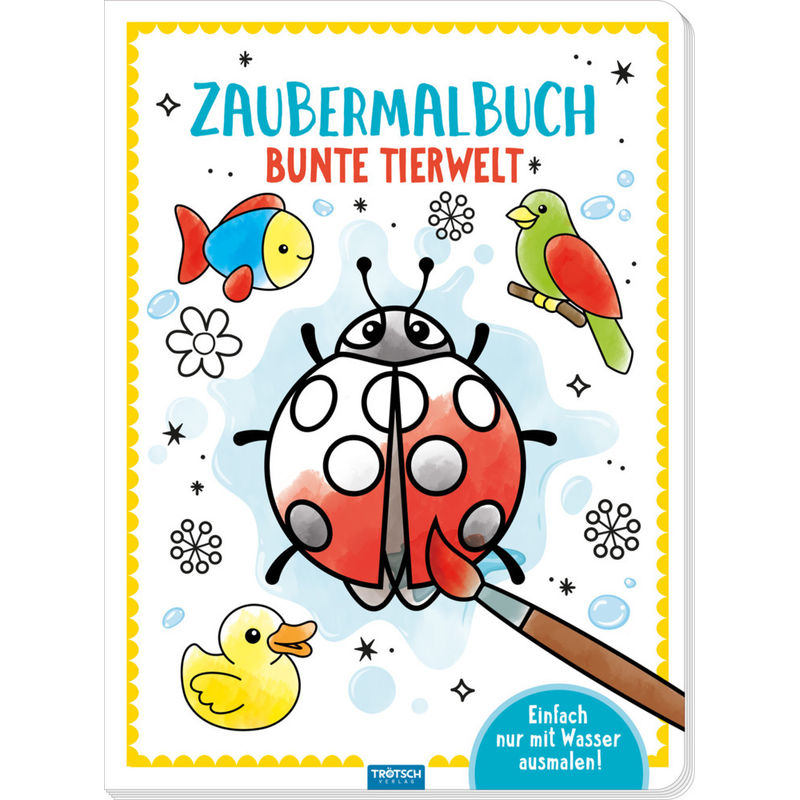 Trötsch Malbuch Zaubermalbuch Bunte Tierwelt, Kartoniert (TB) von Trötsch