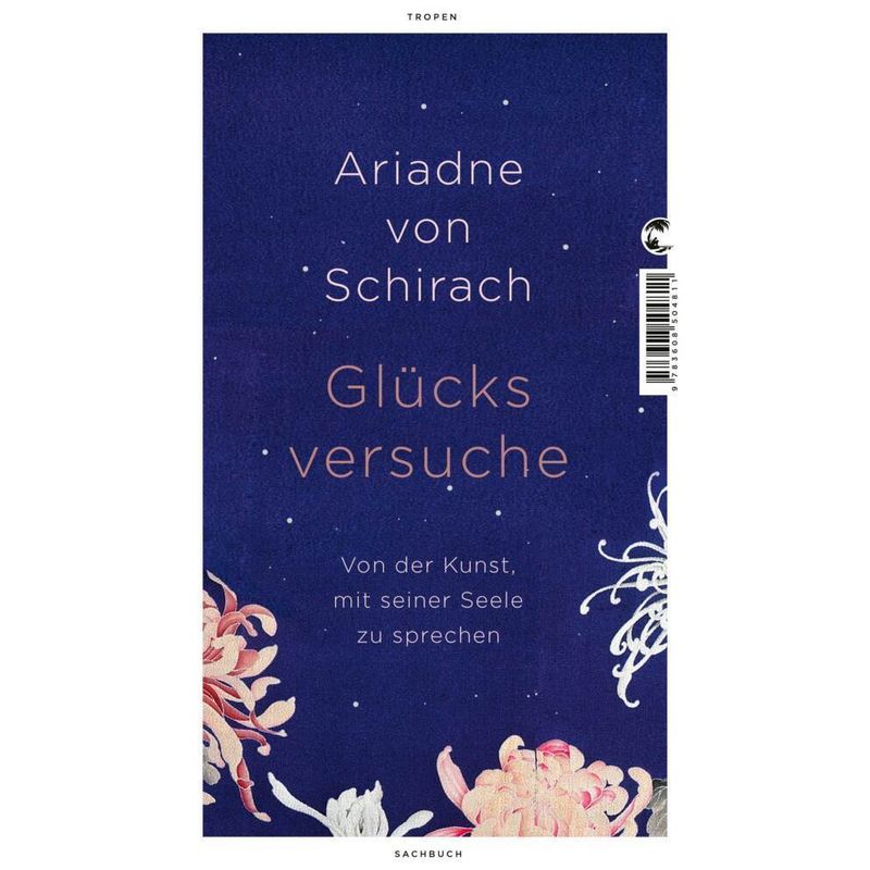 Glücksversuche - Ariadne von Schirach, Gebunden von Tropen
