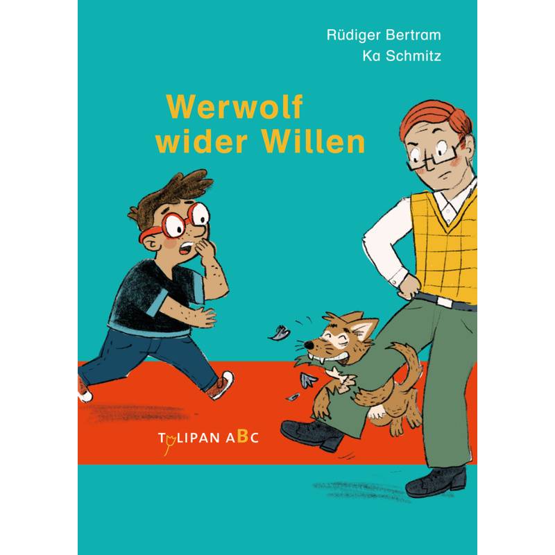 Werwolf Wider Willen - Rüdiger Bertram, Gebunden von Tulipan