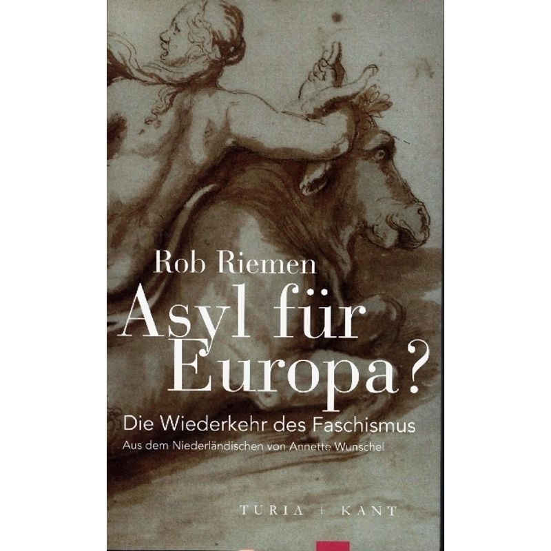 Asyl Für Europa? - Rob Riemen, Kartoniert (TB) von Turia & Kant