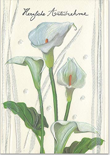 Hochwertige Trauerkarte"Herzliche Anteilnahme" von Turnowsky mit weißen Calla Blumen. Relief-Klappkarte zum Beschriften mit Umschlag von Turnowsky