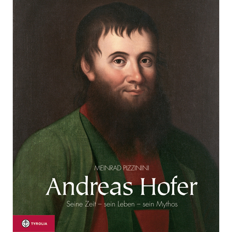 Andreas Hofer - Meinrad Pizzinini, Gebunden von Tyrolia