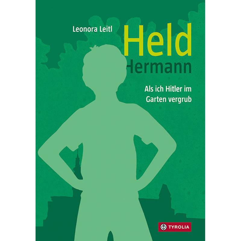 Held Hermann - Leonora Leitl, Kartoniert (TB) von Tyrolia