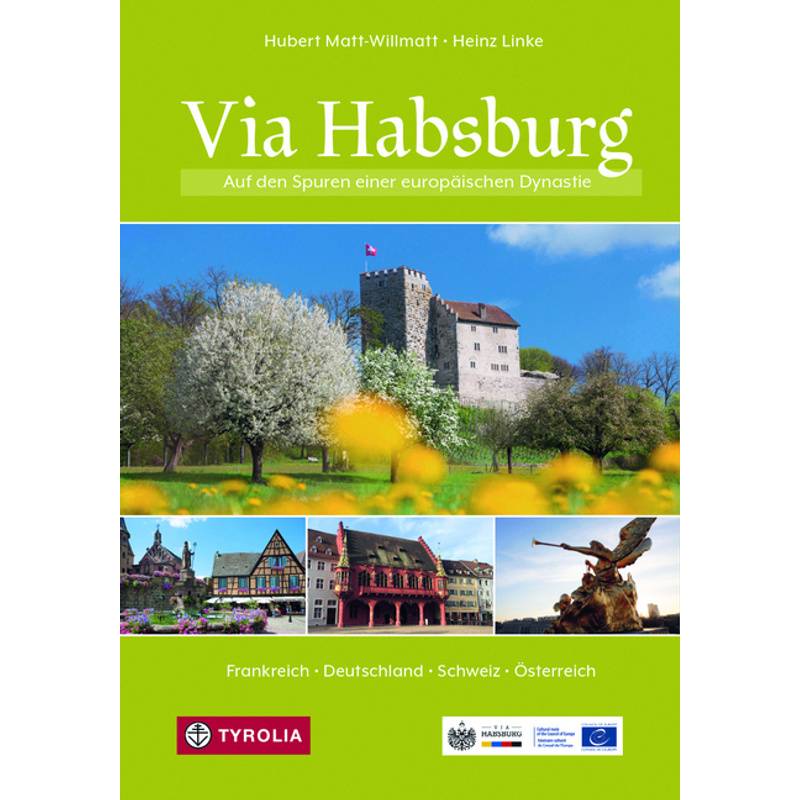 Via Habsburg - Hubert Matt-Willmatt, Kartoniert (TB) von Tyrolia