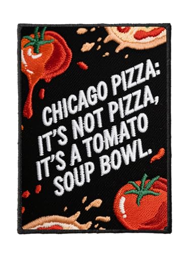 U-Sky Aufnäher zum Aufnähen oder Aufbügeln, Motiv: Chicago Pizza Satire, bestickter Aufnäher, Tomaten-Suppenschüssel, Humor-Design, rote und weiße Textkunst für Feinschmecker-Fans, amerikanische von U-Sky