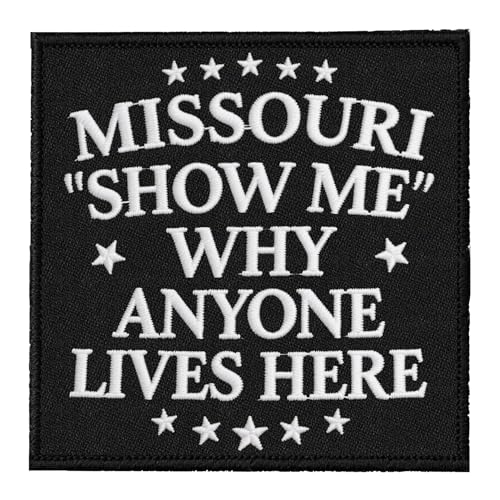 U-Sky Funny State Roast Patches, US States Sarkastic Embroidered Iron Ons for Hat, Jacket, Backpack, American Geography Humor Gifts (Missouri Show me why Anyone Lives Here) von U-Sky