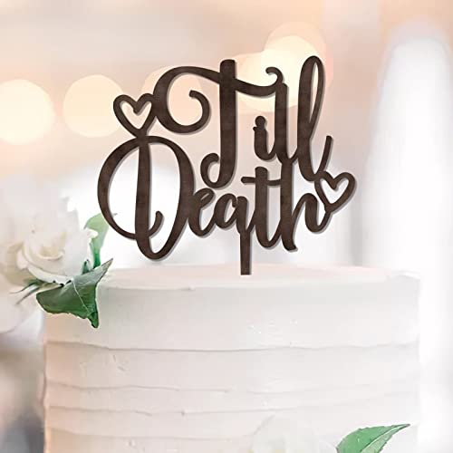 Till Death Kuchendekoration für Hochzeit, Verlobung, Party, Dekoration für Junggesellinnenabschiede Till Death Kuchendekoration für Hochzeit, Verlobung, Party, Dekoration für Junggesellinnenabschiede von UDCRZ