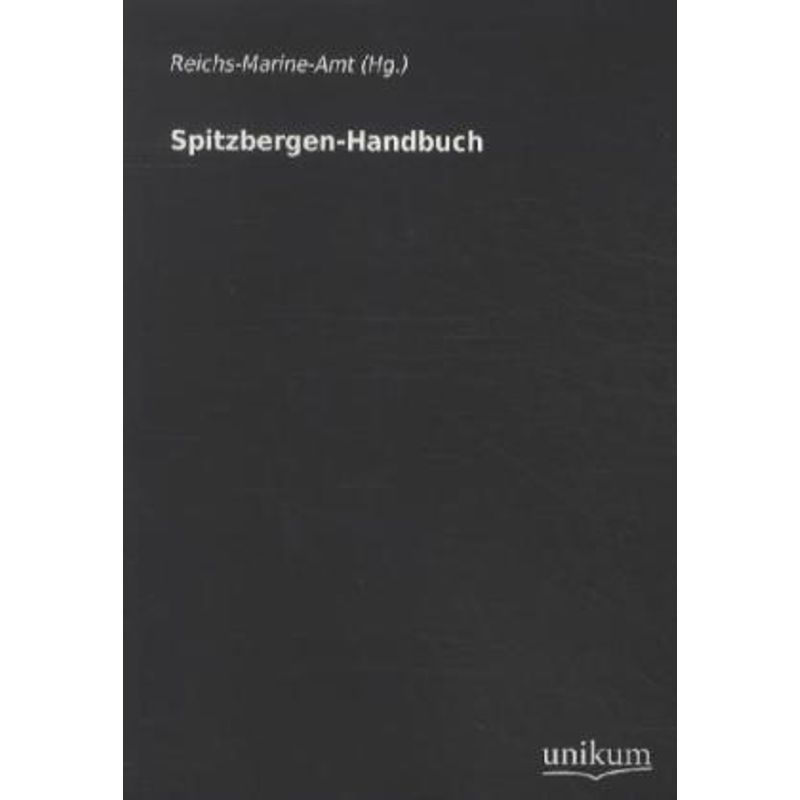 Spitzbergen-Handbuch, Kartoniert (TB) von UNIKUM