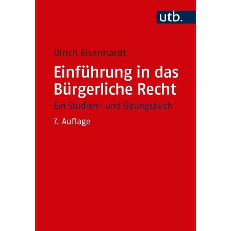 Einführung In Das Bürgerliche Recht - Ulrich Eisenhardt, Taschenbuch von UTB