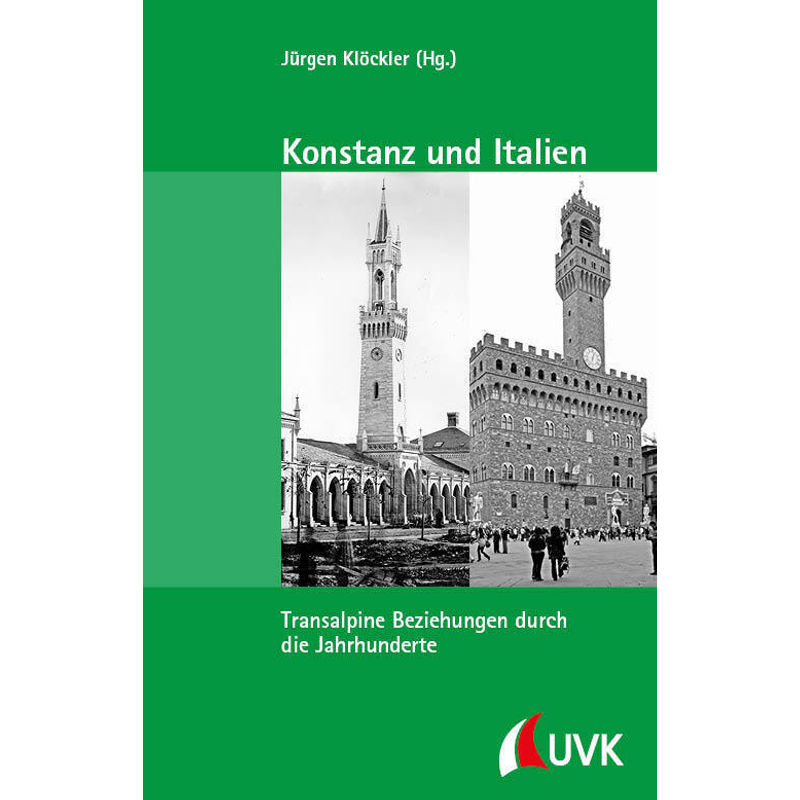 Konstanz Und Italien, Kartoniert (TB) von UVK