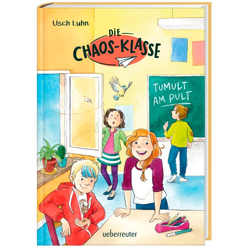 Tumult Am Pult / Die Chaos-Klasse Bd.2 - Usch Luhn, Gebunden von Ueberreuter