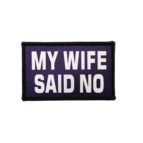 Patches Klett, 'My Wife Said No' Stickerei Aufnäher, Militär Aufkleber Abzeichen, Moral-Patch für Taktische Kleidung Rucksack Baseballkappe Uniform Patches Klett, 'My Wife Said No' Stickerei Aufnäher, Militär Aufkleber Abzeichen, Moral-Patch für Taktische Kleidung Rucksack Baseballkappe Uniform von Ueiwffzo