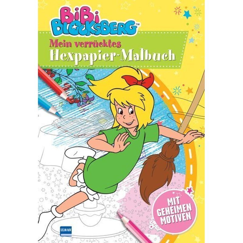 Bibi Blocksberg - Mein Verrücktes Hexpapier-Malbuch, Kartoniert (TB) von Ullmann Medien