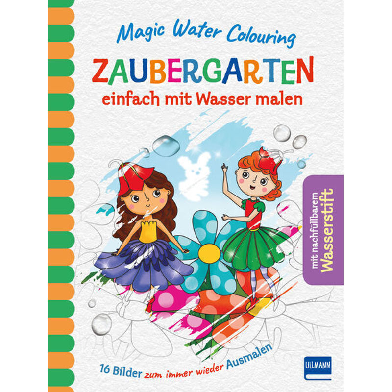 Magic Water Colouring - Zaubergarten - Jenny Copper, Gebunden von Ullmann Medien