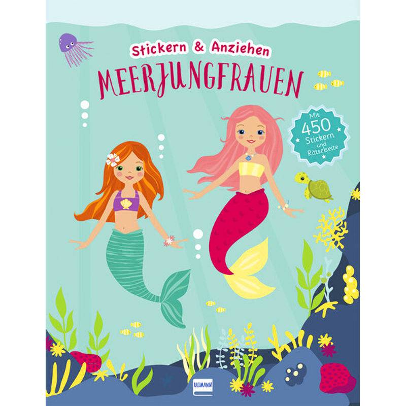 Meerjungfrauen (Anziehpuppen, Anziehpuppen-Sticker), M. 450 Beilage, Kartoniert (TB) von Ullmann Medien