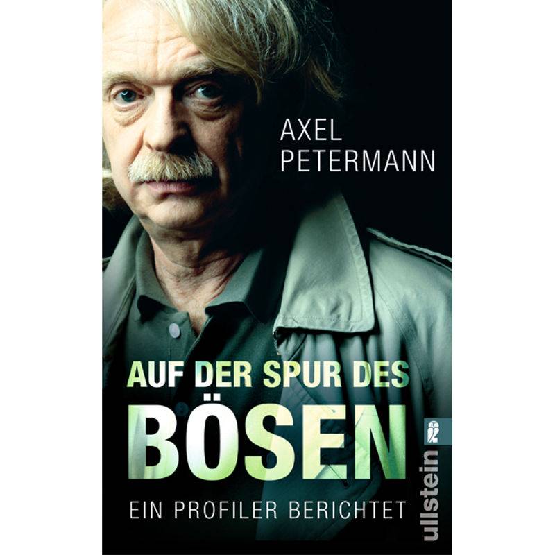 Auf Der Spur Des Bösen - Axel Petermann, Taschenbuch von Ullstein TB