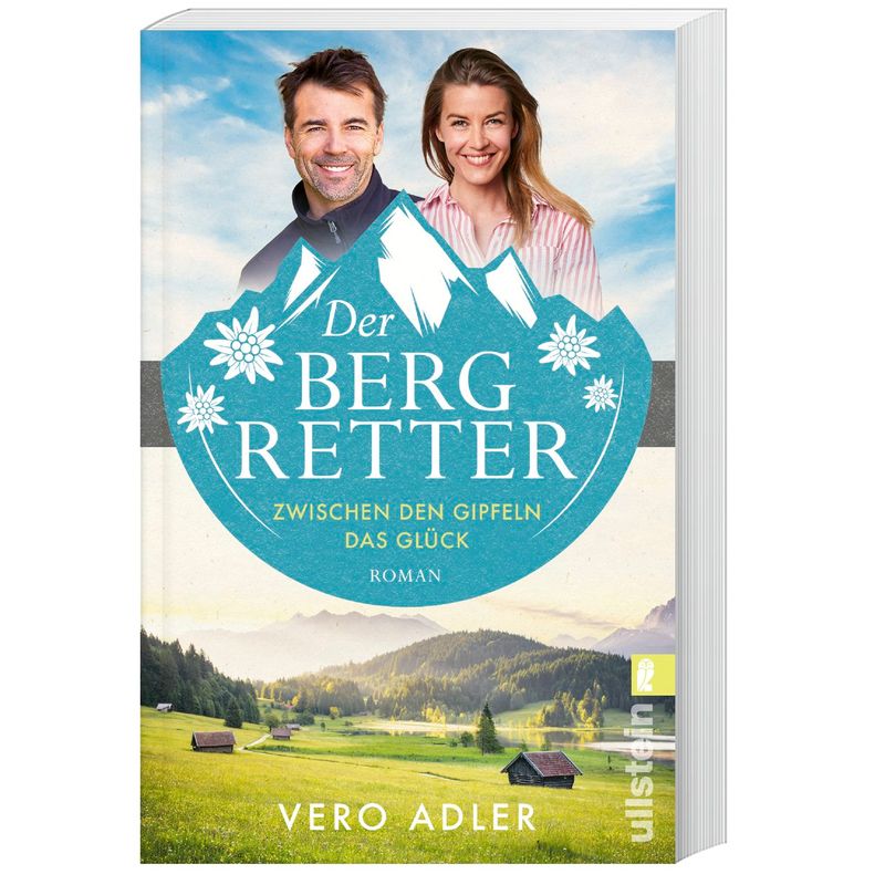 Zwischen Den Gipfeln Das Glück / Der Bergretter Bd.1 - Vero Adler, Taschenbuch von Ullstein TB