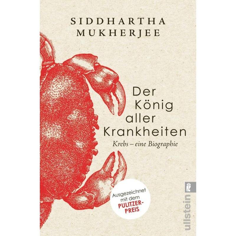 Der König Aller Krankheiten - Siddhartha Mukherjee, Taschenbuch von Ullstein TB