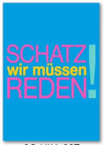 Goldbach, Unartig, Klappkarte mit Umschlag, Schatz wir müssen reden! Goldbach, Unartig, Klappkarte mit Umschlag, Schatz wir müssen reden! von Unartig