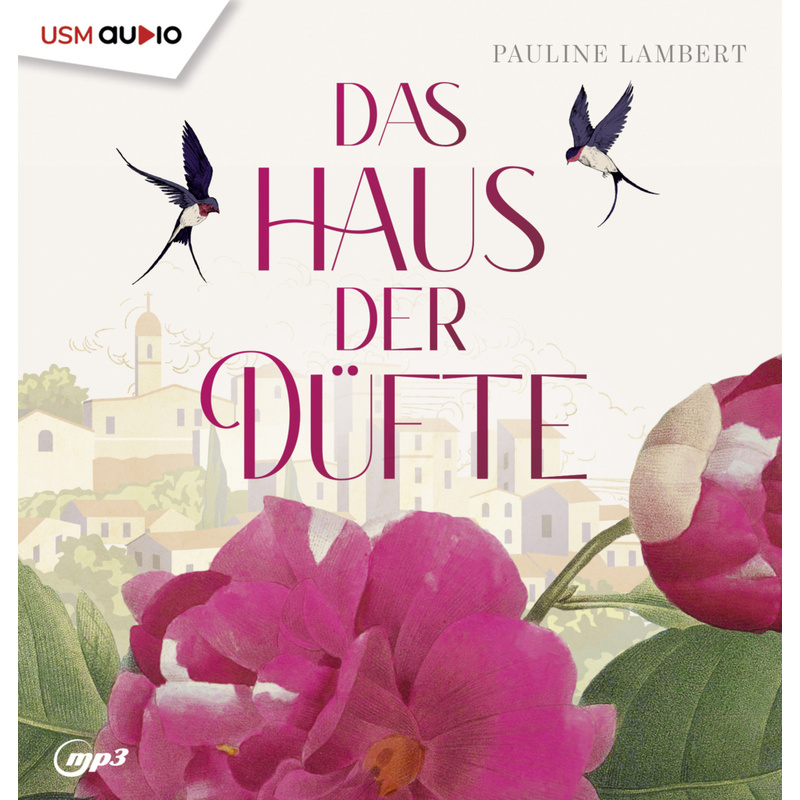 Das Haus Der Düfte,2 Audio-Cd, 2 Mp3 - Pauline Lambert (Hörbuch) von United Soft Media (USM)