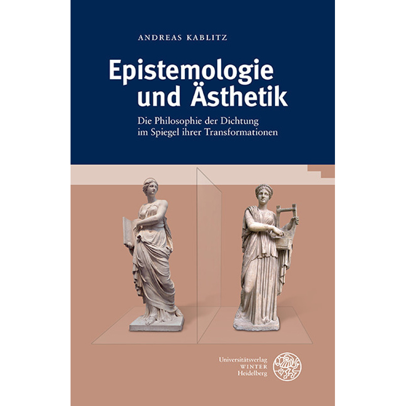 Epistemologie Und Ästhetik - Andreas Kablitz, Gebunden von Universitätsverlag Winter