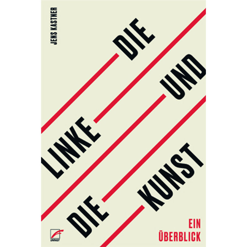 Die Linke Und Die Kunst - Jens Kastner, Kartoniert (TB) von Unrast