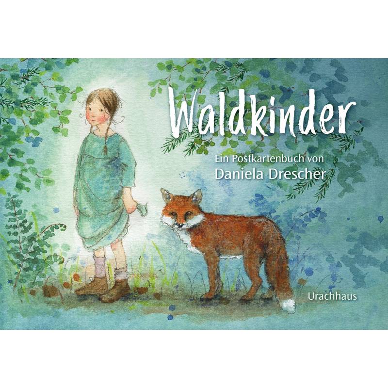 Postkartenbuch »Waldkinder« - Daniela Drescher, Gebunden von Urachhaus