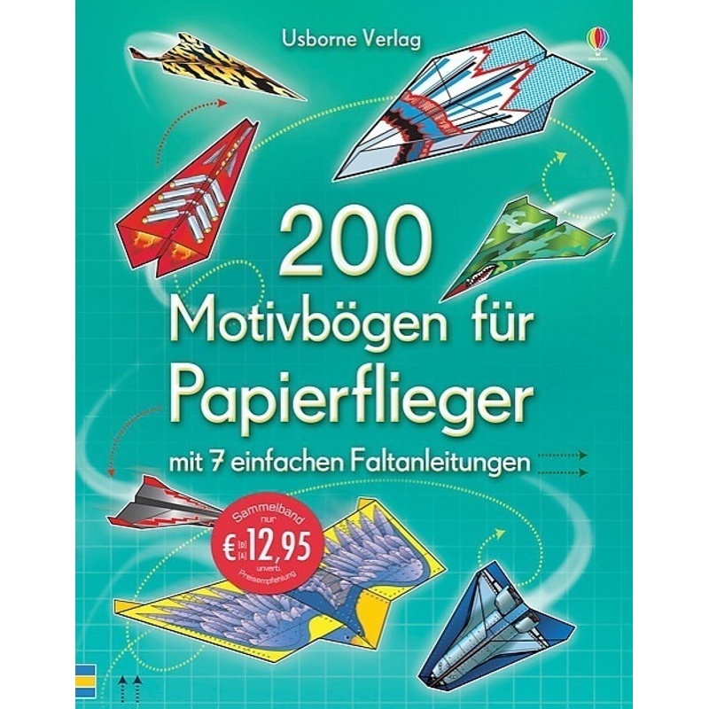Papierflieger-Reihe - 200 Motivbögen Für Papierflieger von Usborne Verlag