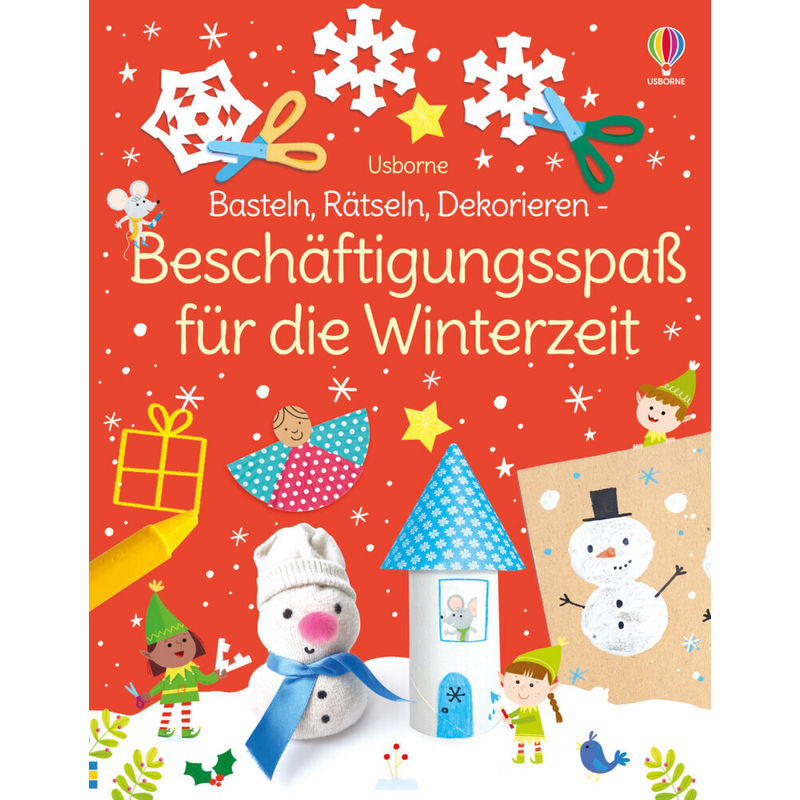 Basteln, Rätseln, Dekorieren - Beschäftigungsspaß Für Die Winterzeit - Kate Nolan, Kartoniert (TB) von Usborne Verlag